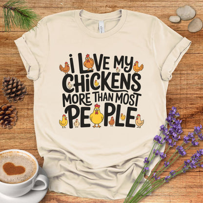 Love Chickens More Than People Tee