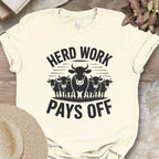 Herd Work Pays Off Tee