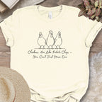 Chickens Are Like Potato Chips Tee