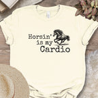 Horsin’ Is My Cardio Horse T-Shirt