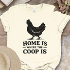 Home Is The Coop Tee