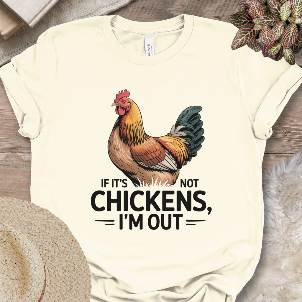 I'm Out Chicken Tee