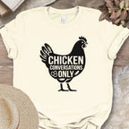 Chicken Conversations Only Shirt