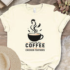 Fueled By Coffee Chicken Feathers Shirt