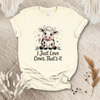 I Just Love Cows Tee