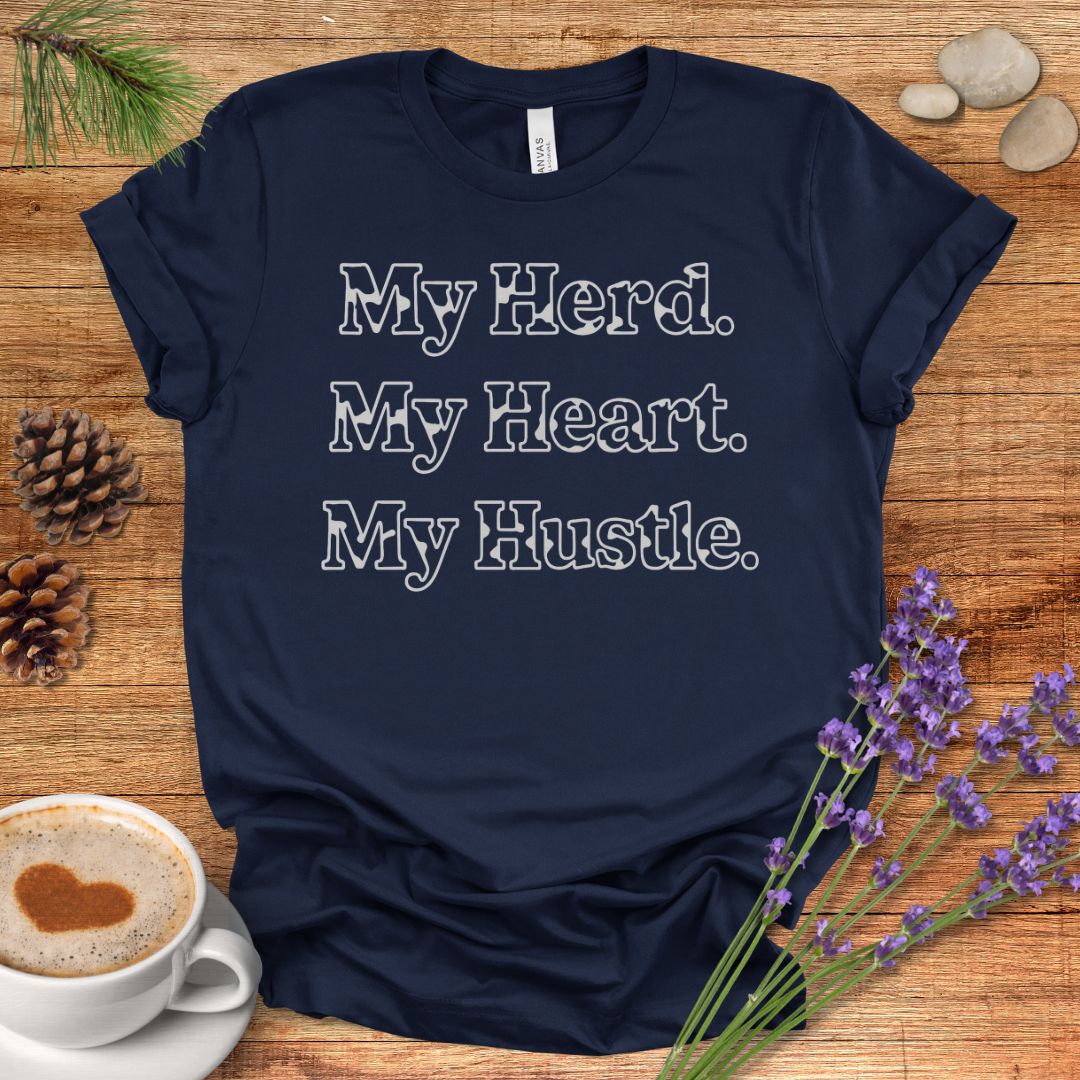 Farm Life T-Shirt – My Herd. My Heart. My Hustle. Tee for Cow Moms, Farmers & Country Life Lovers