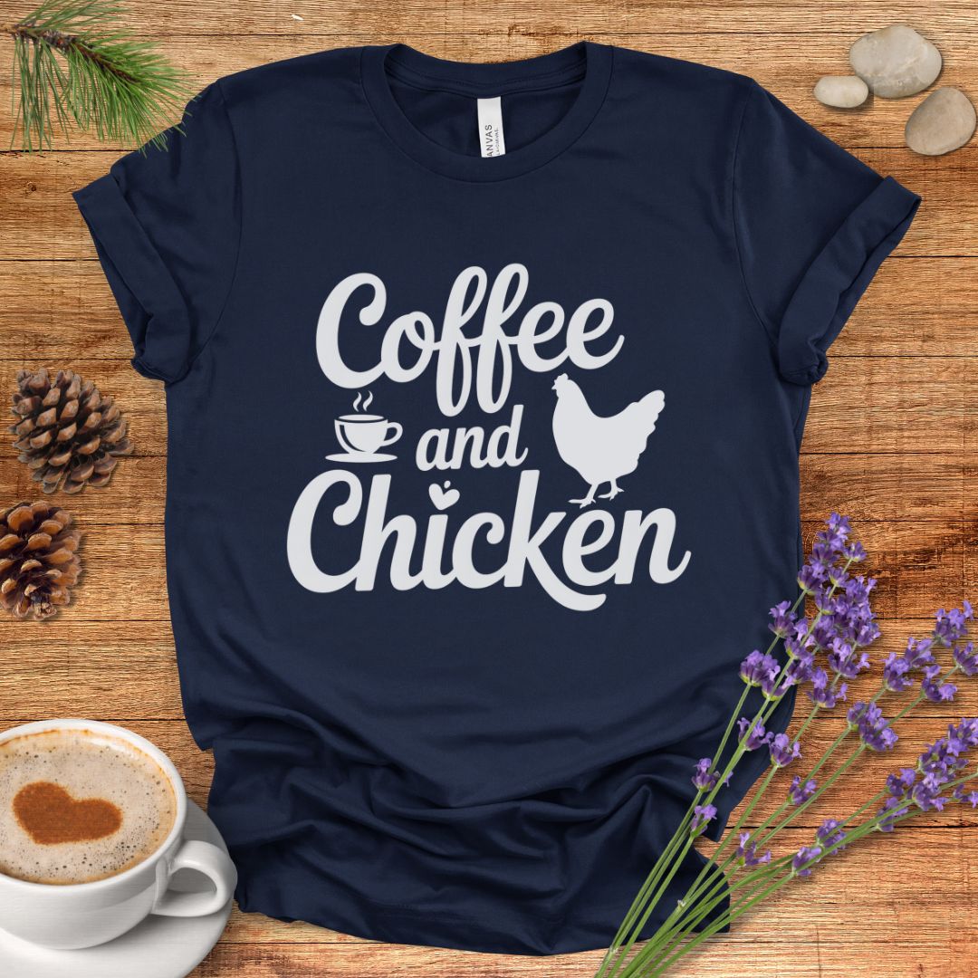 Caffeine and Chickens Tee