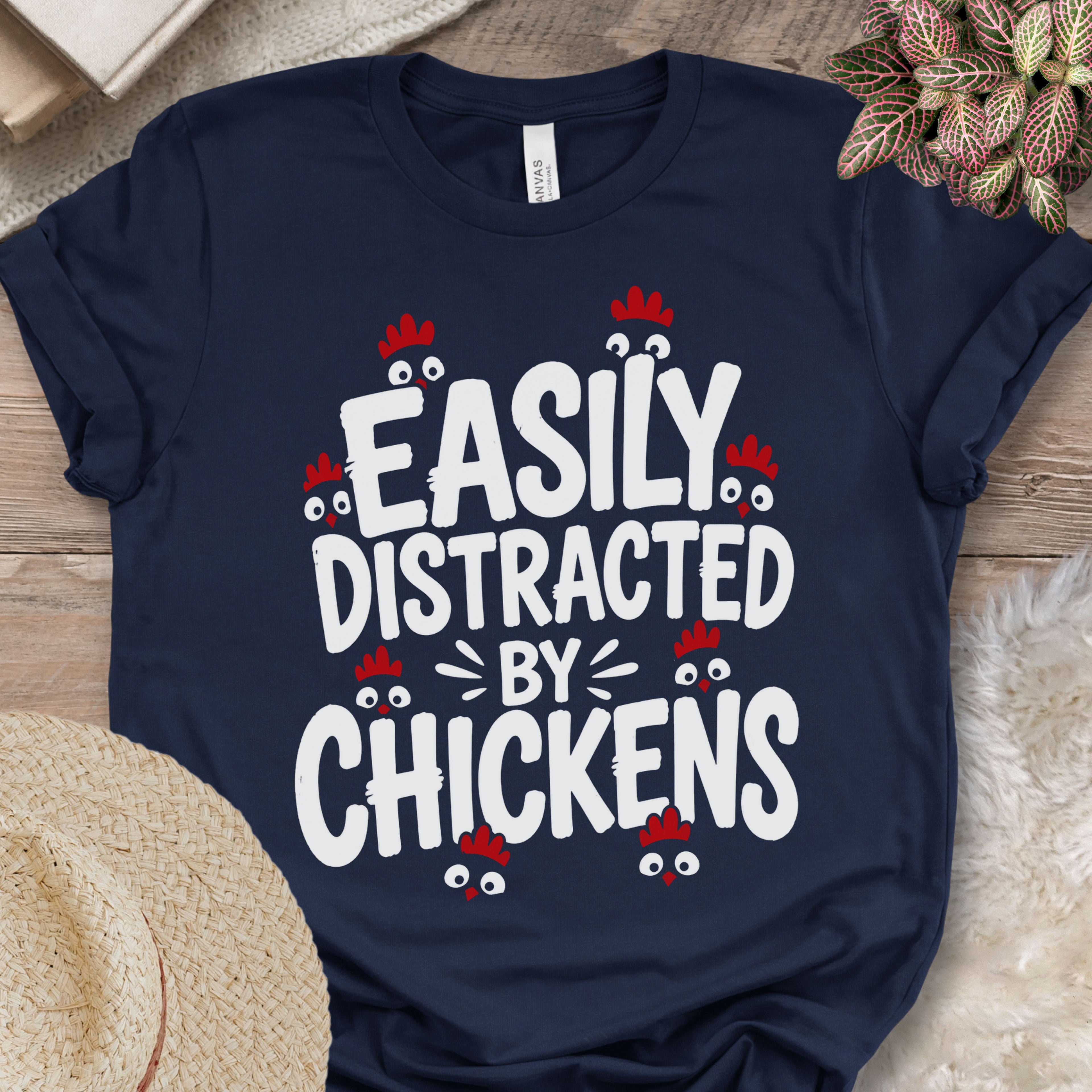 Easily Distracted By Chickens Tee