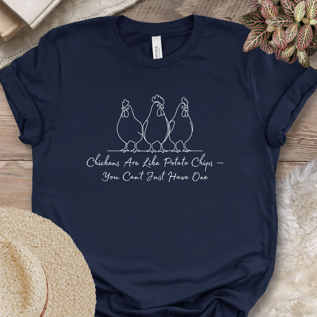 Chickens Are Like Potato Chips Tee
