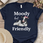 Moody but Friendly Tee
