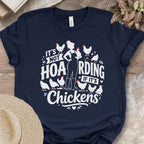 Not Hoarding Chicken Lady Shirt
