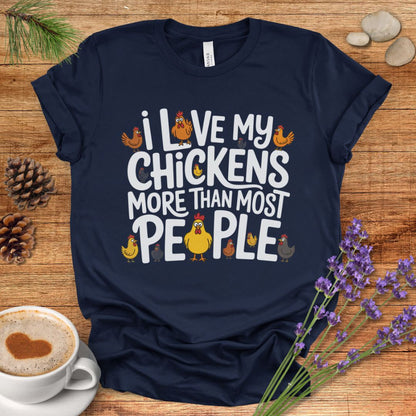 Love Chickens More Than People Tee