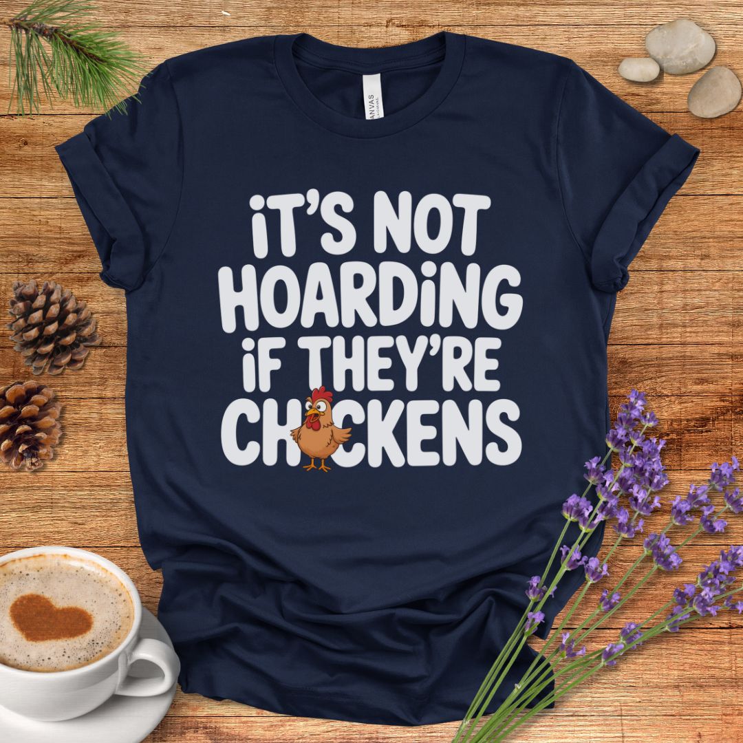 Chicken Hoarders Club Tee