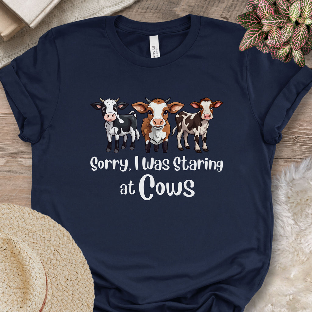Sorry I Was Staring at Cows Shirt