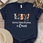 Sorry I Was Staring at Cows Shirt