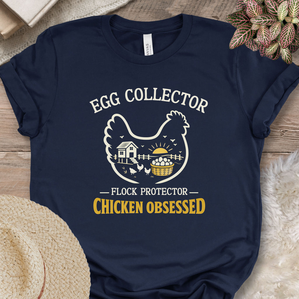 Chicken Obsessed Egg Collector Shirt