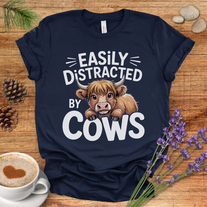 Easily Distracted by Cows T-Shirt – Funny Farm Animal Tee with Rustic Highland Cow Design