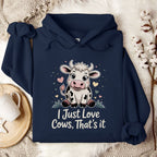 I Just Love Cows Hoodie