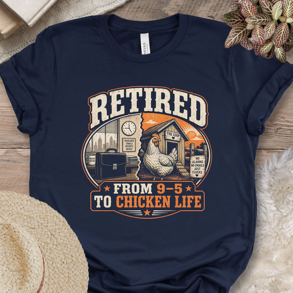 Retired Chicken Life Tee