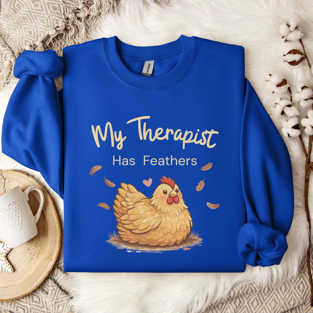 My Therapist Has Feathers Chicken Sweatshirt