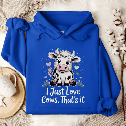 Cute Cow Lover Hoodie – “I Just Love Cows” Pullover for Cow Moms, Farm Girls & Country Fans