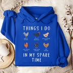 Things I Do In My Spare Time Chicken Hoodie