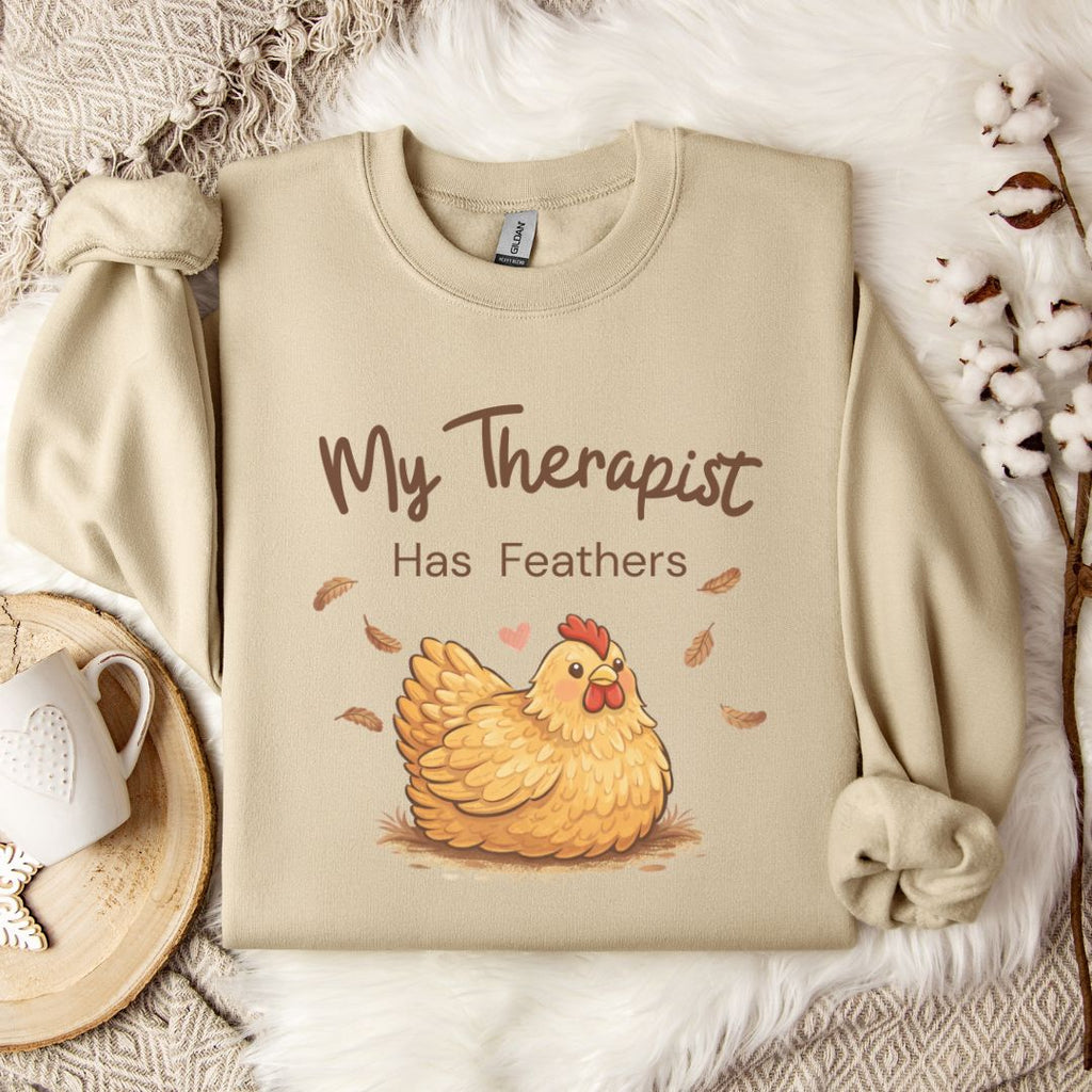 My Therapist Has Feathers Chicken Sweatshirt