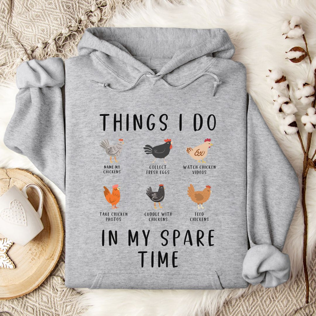 Things I Do In My Spare Time Chicken Hoodie