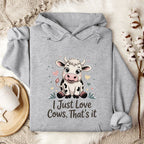 I Just Love Cows Hoodie
