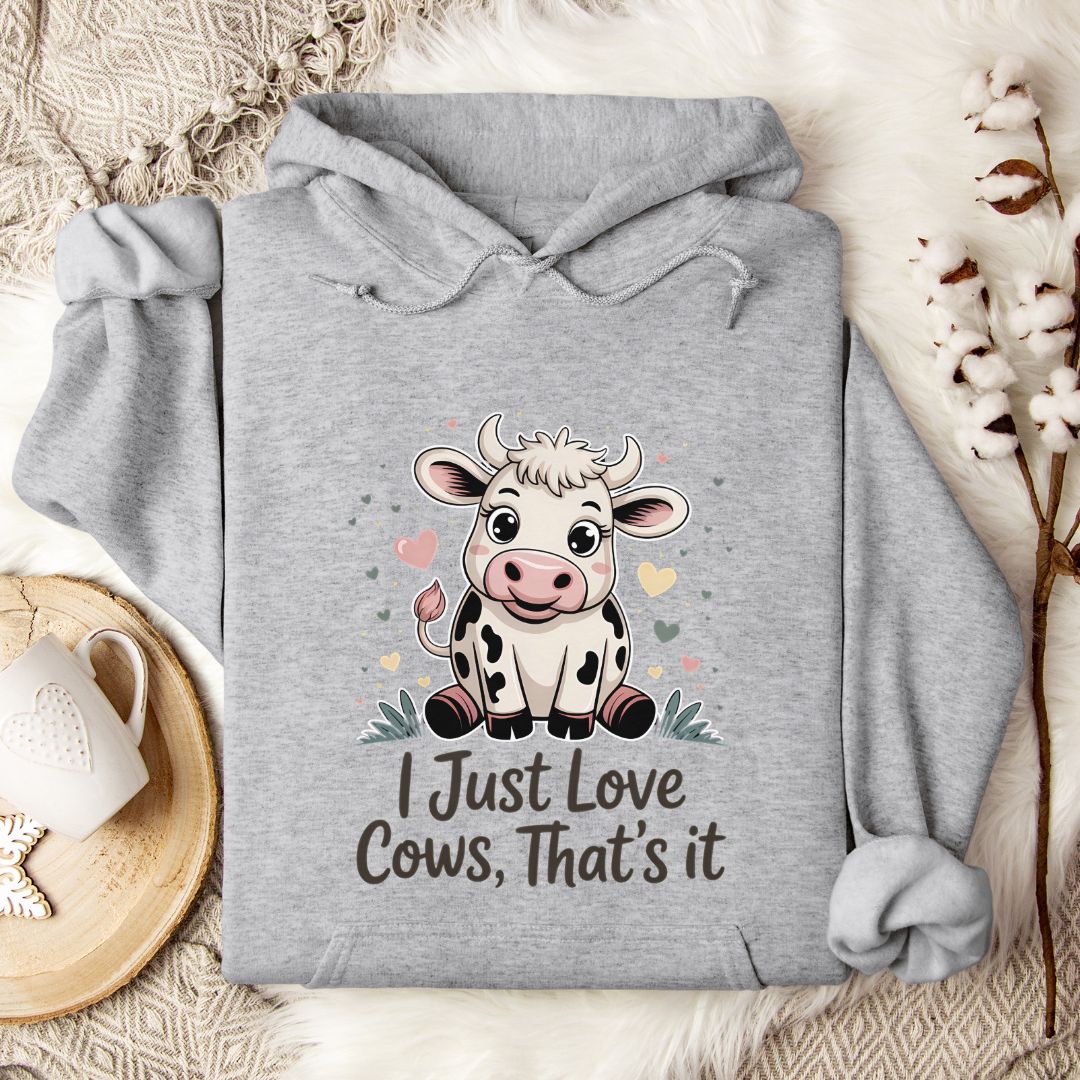 Cute Cow Lover Hoodie – “I Just Love Cows” Pullover for Cow Moms, Farm Girls & Country Fans