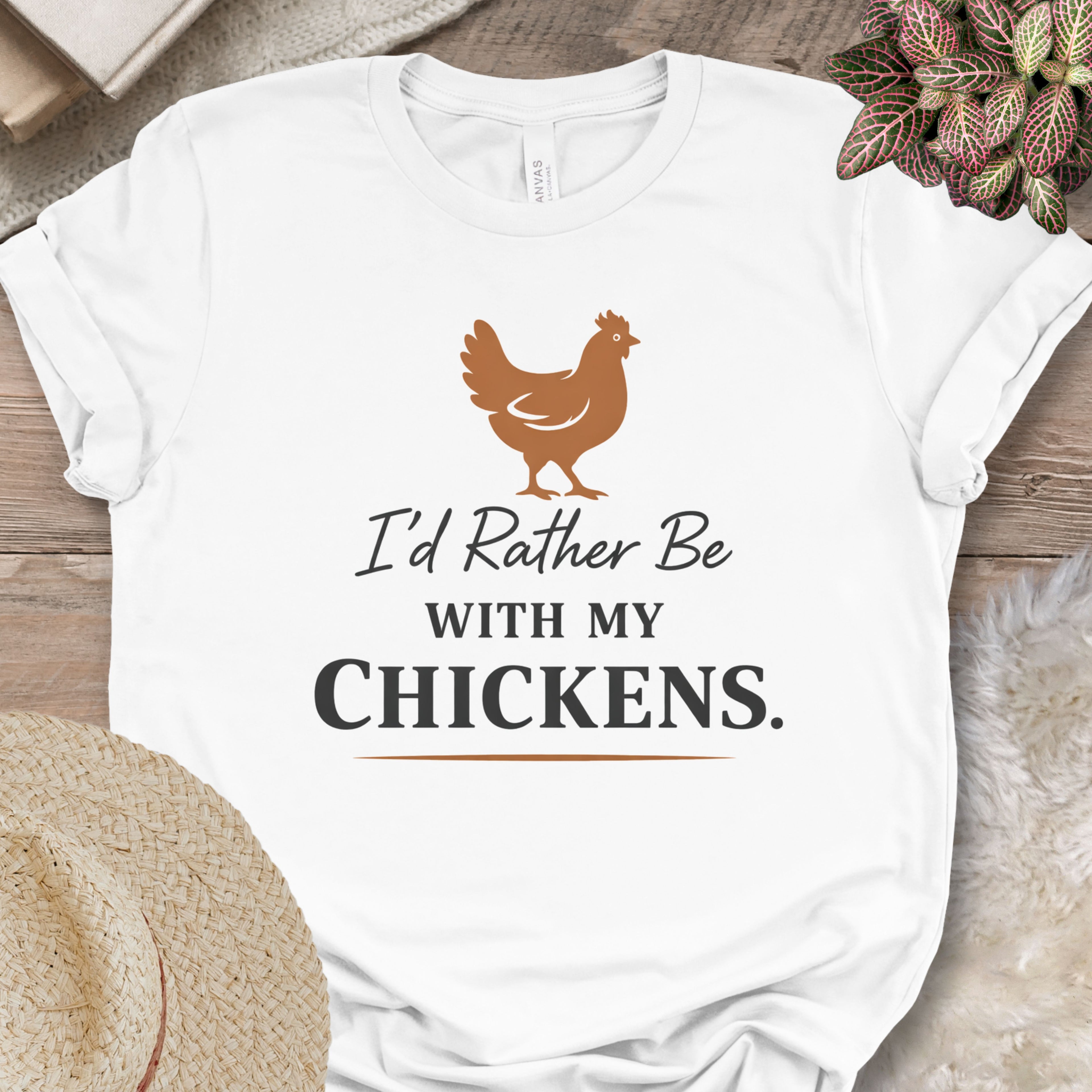 Rather Be With Chickens Shirt