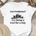 Got Problems? Tee