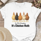 It’s Not Hoarding, It’s Chicken Math Tee