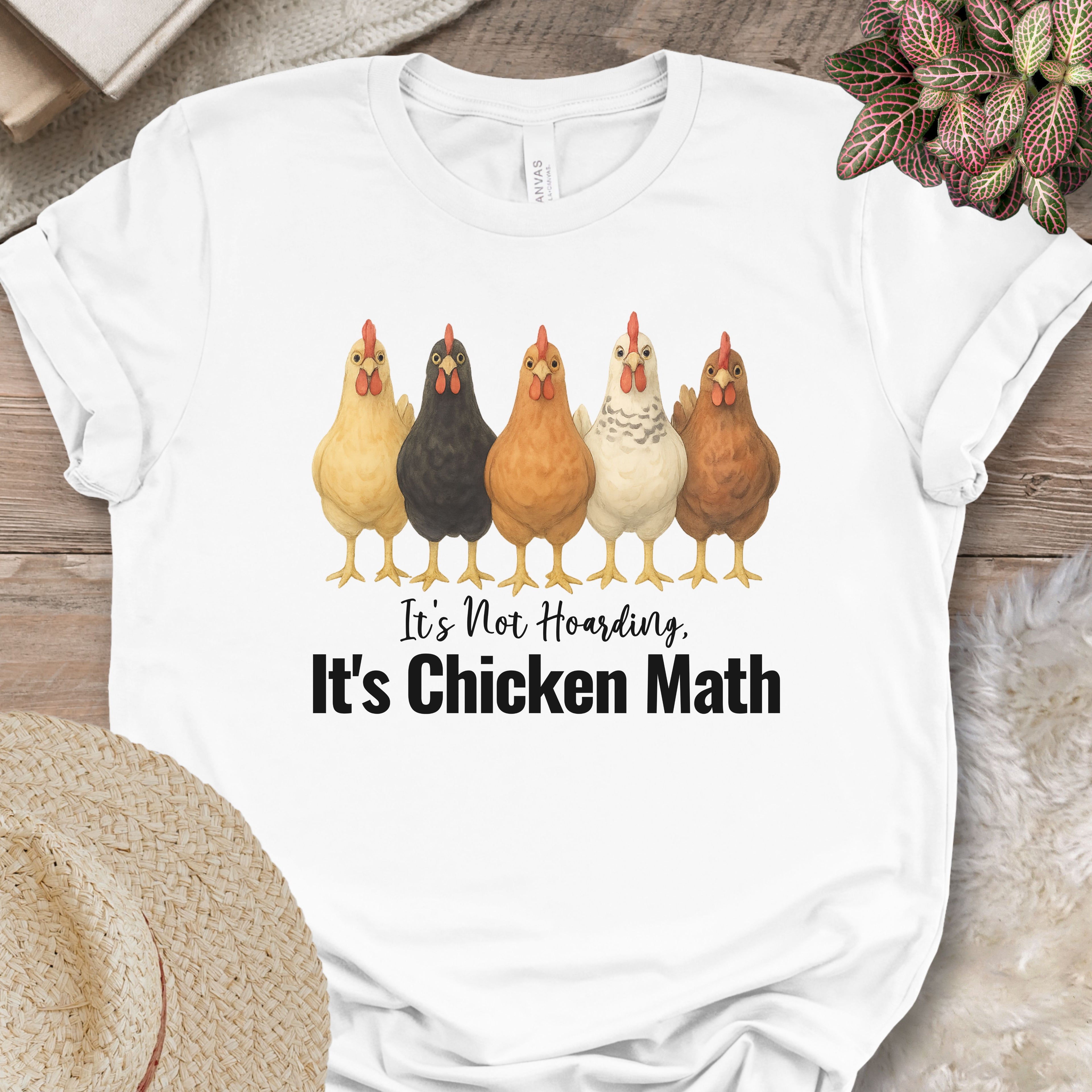 It’s Not Hoarding, It’s Chicken Math Tee