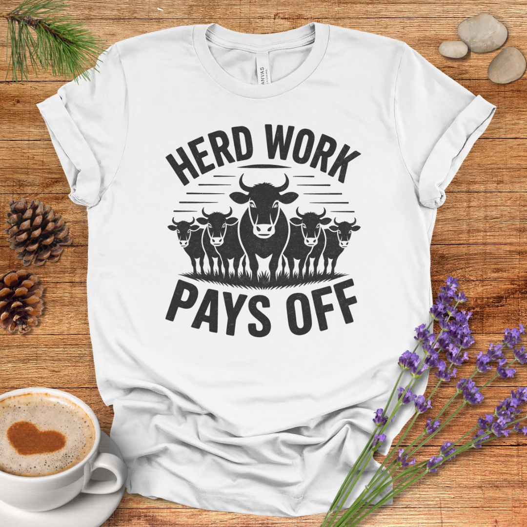Funny Cow Lover T-Shirt – Herd Work Pays Off Farm Tee for Cow Lovers, Cow moms, Ranchers, Farmers & Country Life Fans