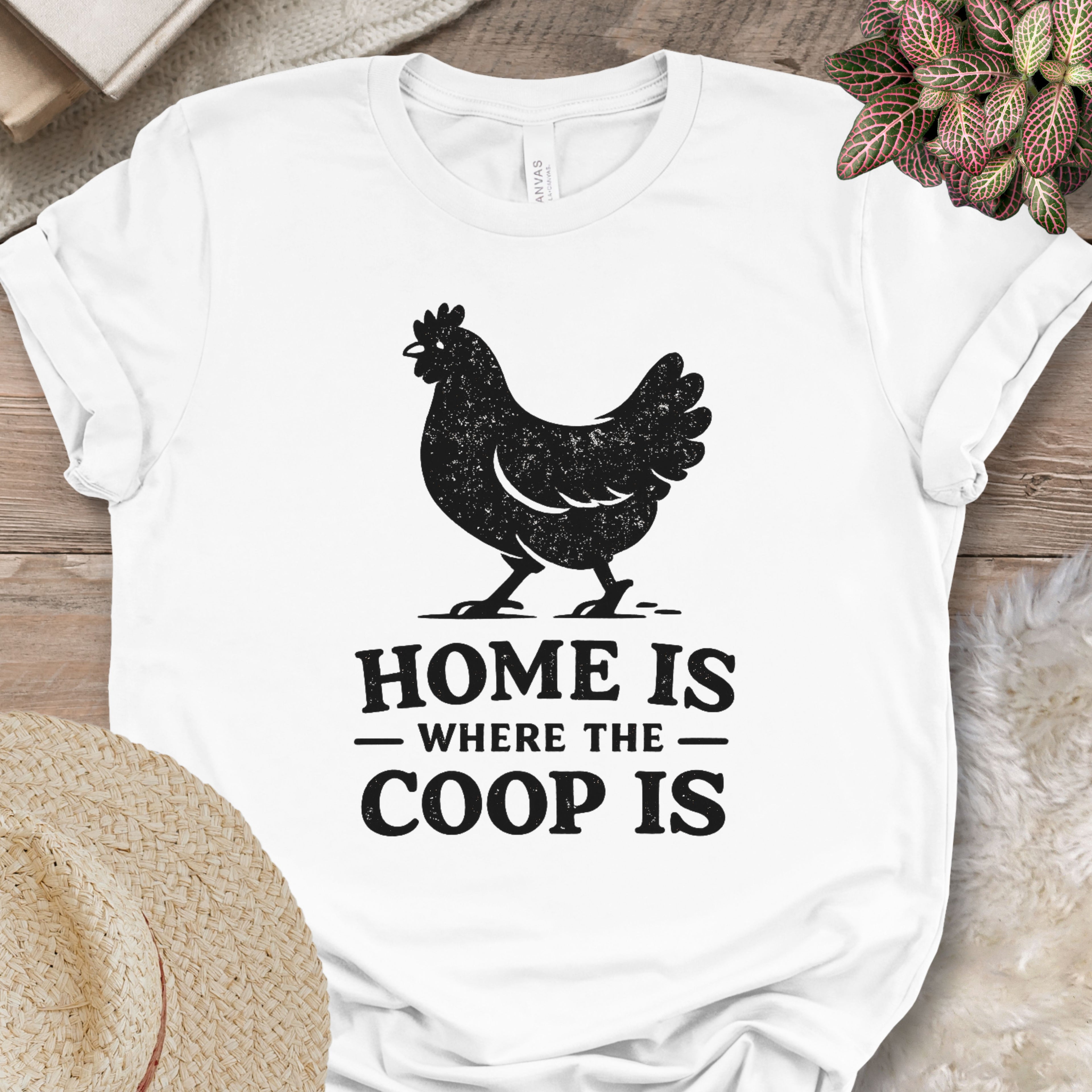 Home Is The Coop Tee