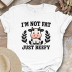 Not Fat, Just Beefy Tee