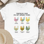 Things I Do... Chicken Flowers Tee
