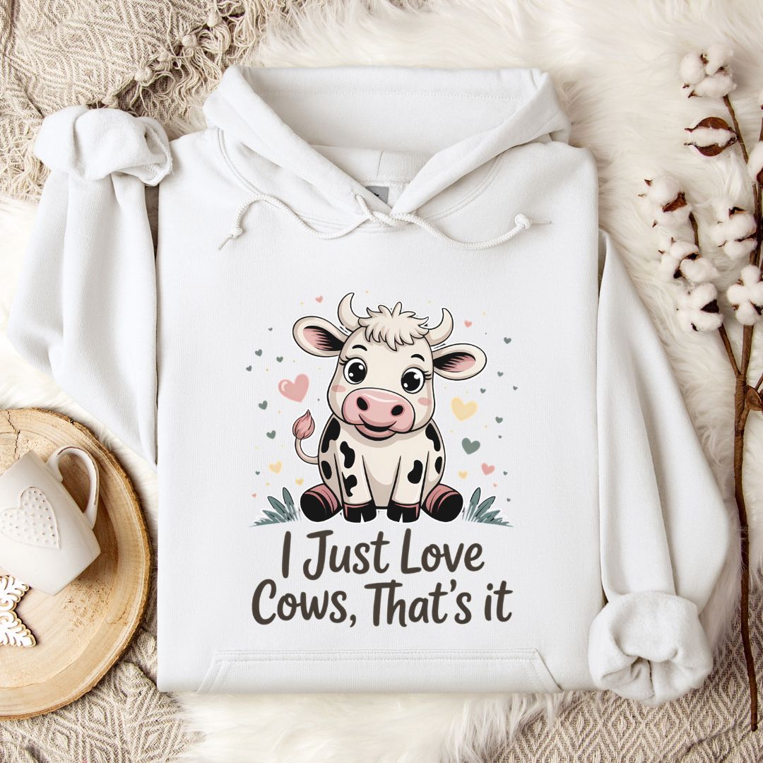 Cute Cow Lover Hoodie – “I Just Love Cows” Pullover for Cow Moms, Farm Girls & Country Fans