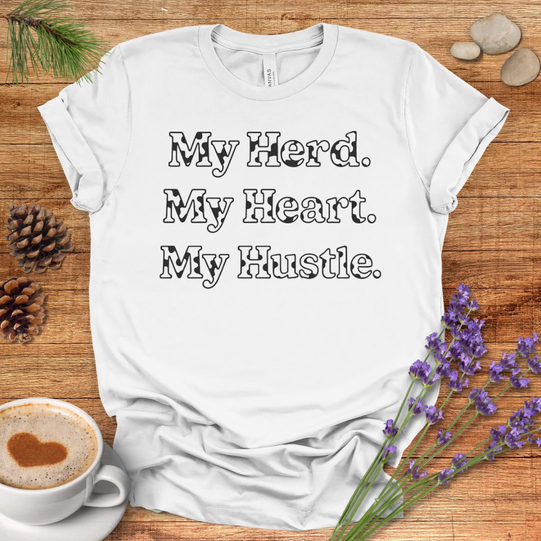 Farm Life T-Shirt – My Herd. My Heart. My Hustle. Tee for Cow Moms, Farmers & Country Life Lovers