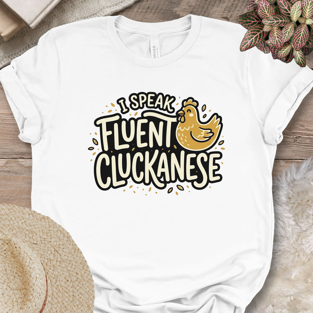 Fluent Cluckanese Chicken Shirt