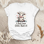I Just Love Cows Tee