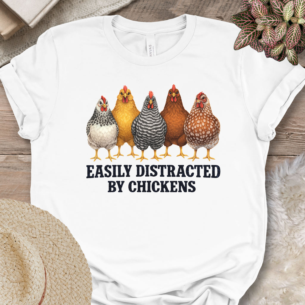 Distracted by Chickens Tee