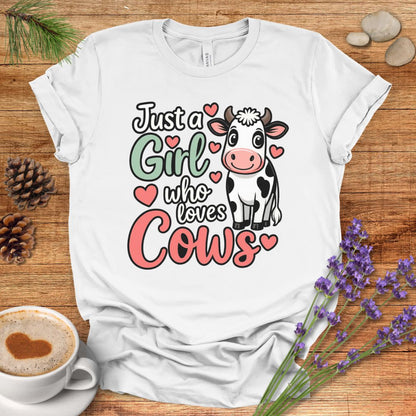 Just a Girl Who Loves Cows T-Shirt – Cute Farm Animal Tee for Cow Moms & Country Living Fans