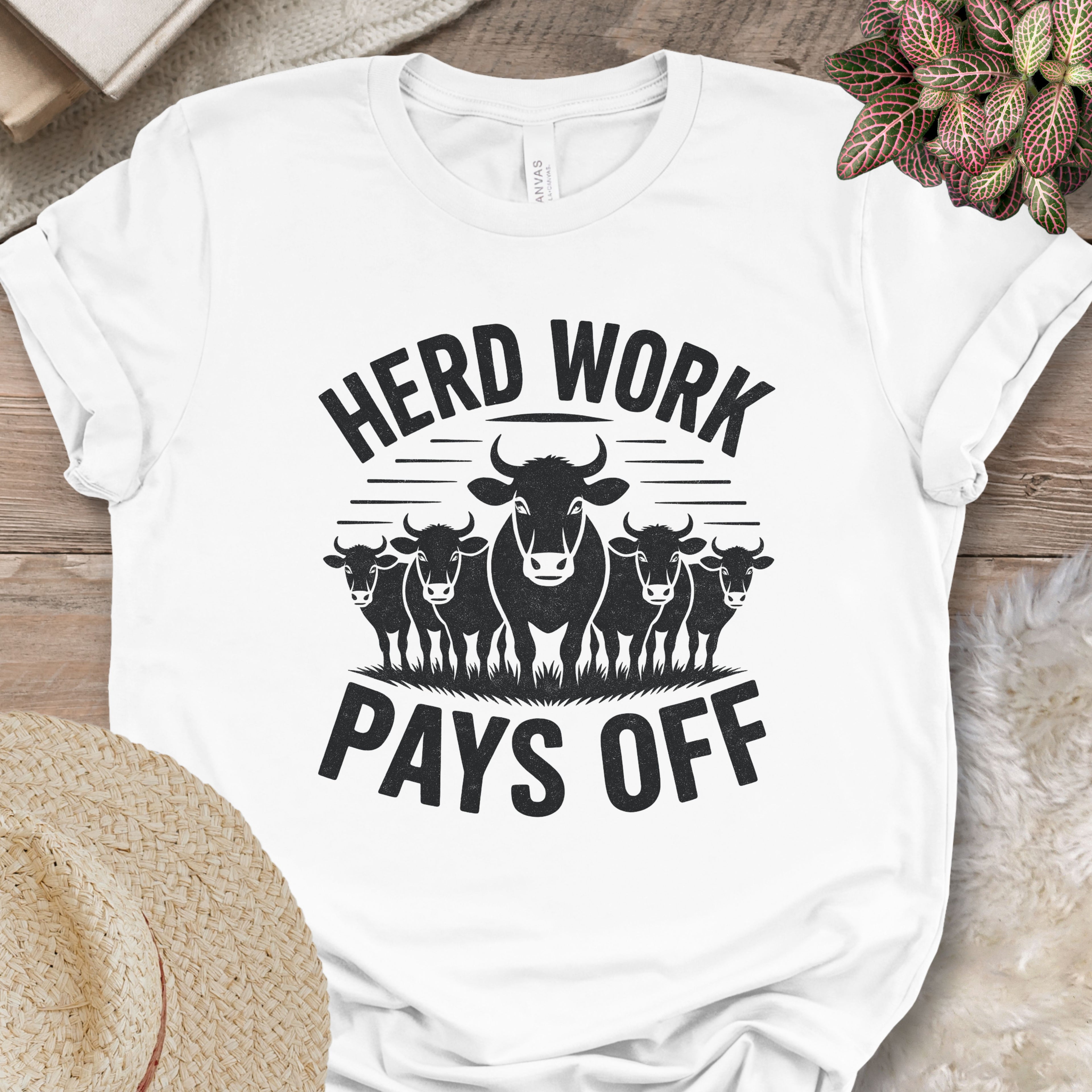 Herd Work Pays Off Tee
