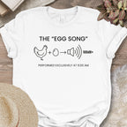 Funny Egg Song Chicken Shirt