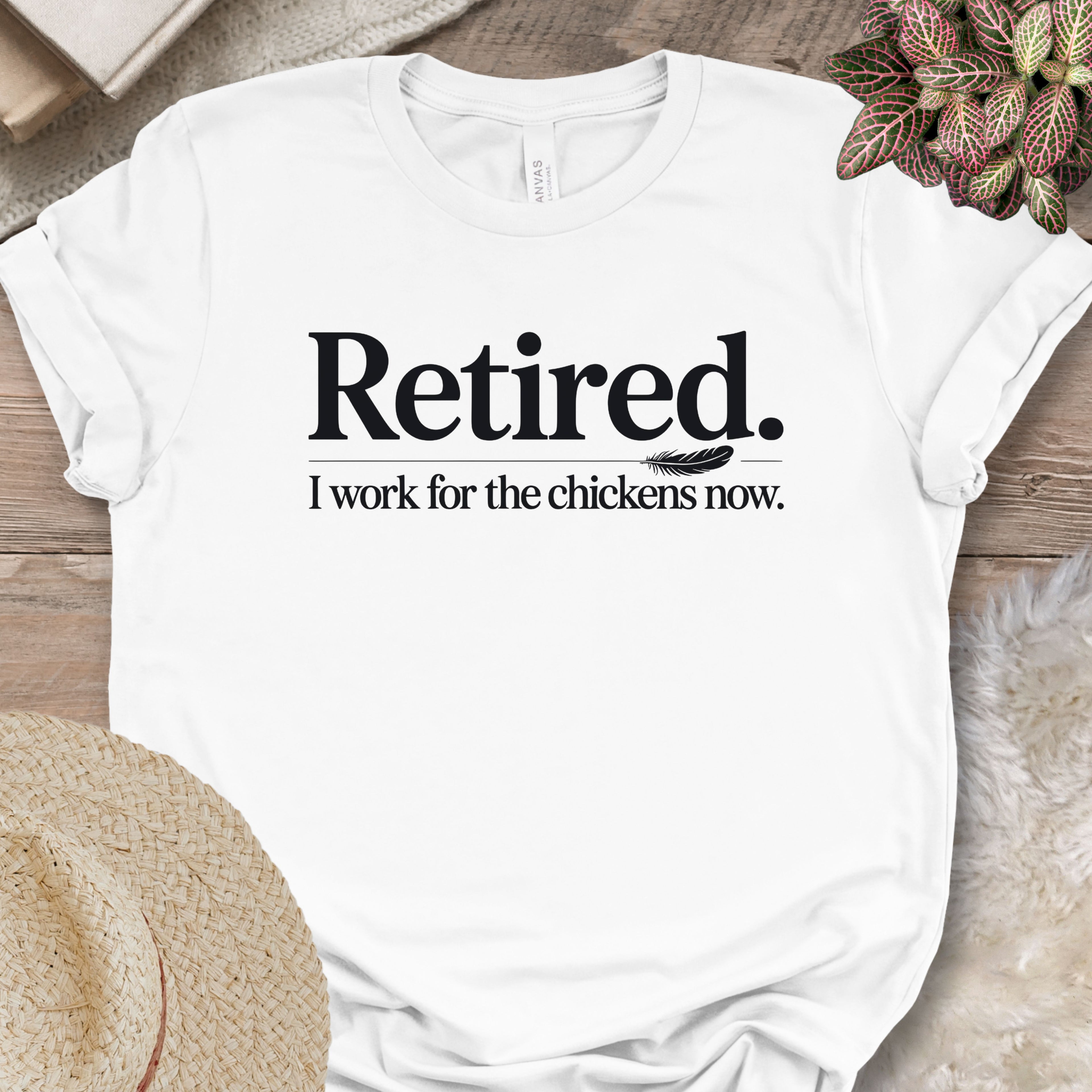 Working For Chickens Retirement Shirt