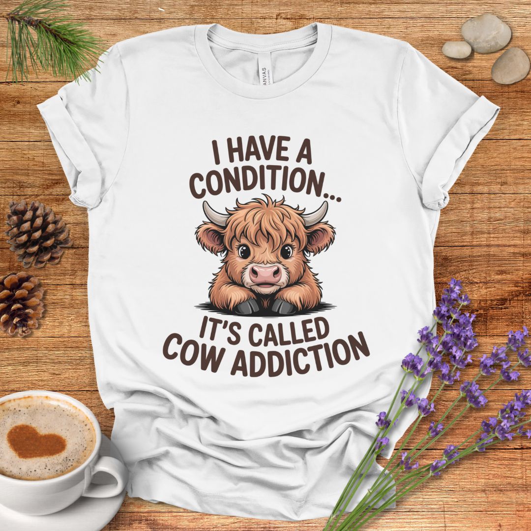 Funny Highland Cow Lover T-Shirt – I Have a Condition It’s Called Cow Addiction Tee for Cow Moms, Animal Lovers & Country Life Fans