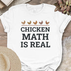Chicken Math Is Real Tee