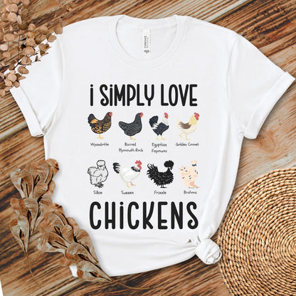 I Simply Love Chickens T-shirt - Cute Farm Lover Gift for Backyard Chicken Keepers, Poultry Moms & Hen Fans